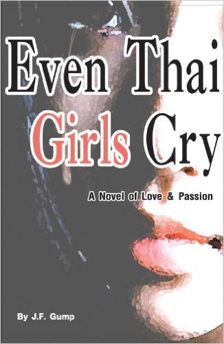 Book cover Even Thai Girls Cry by Jesse Gump