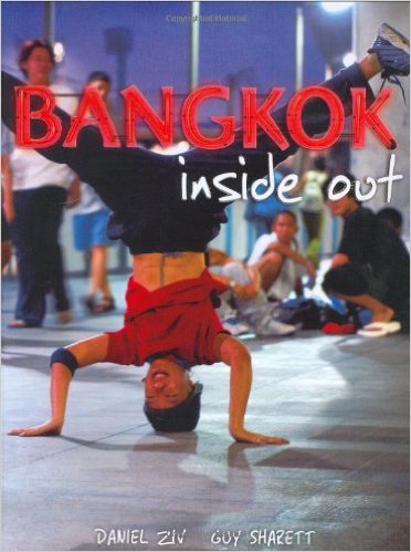 Book cover Bangkok Inside Out by Daniel Ziv , Guy Sharett